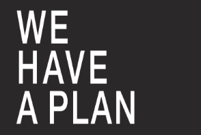 We Have A Plan