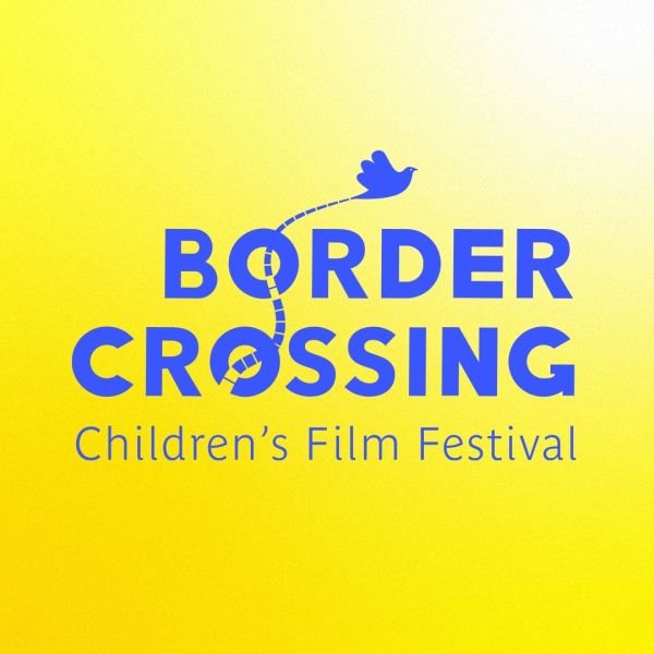 Border Crossing — Children's Film Festival