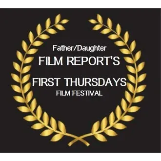 Father/Daughter Film Report's First Thursdays Film Festival logo