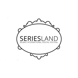 Bilbao Seriesland Web Fest Festival