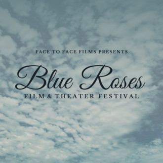 Blue Roses Film/Theatre Festival