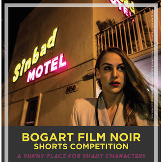 Humphrey Bogart Film Festival - Film Noir Shorts Competition