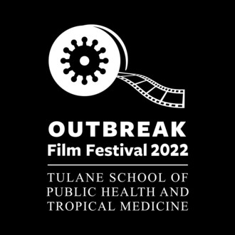 BreakThroughs: The Tulane Public Health & Social Justice Film Festival