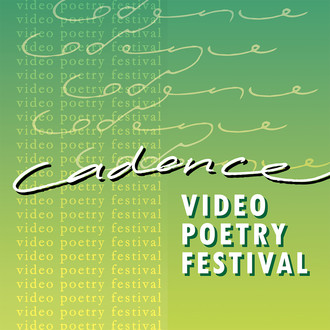 Cadence Video Poetry Festival