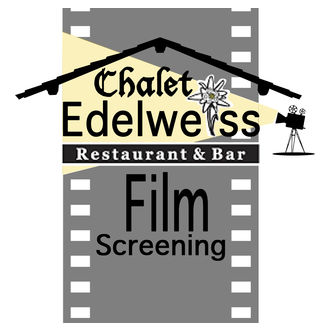 Chalet Edelweiss Film Screening