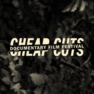 Cheap Cuts Documentary Film Festival
