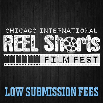 Chicago International REEL Shorts Film Festival