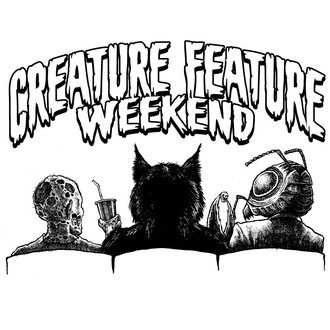 Creature Feature Weekend