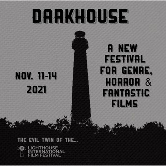 Darkhouse: A New Festival for Genre, Horror and Fantastic Films