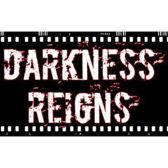 Darkness Reigns