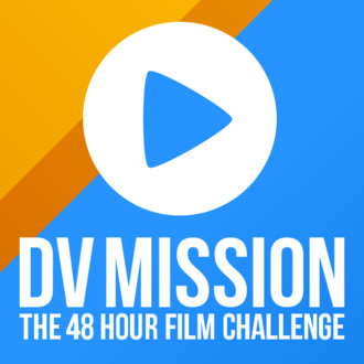 DVMISSION 48 Hour Film Challenge