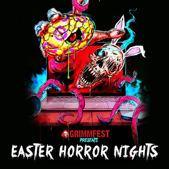 Grimmfest Presents - Easter Horror Nights