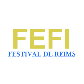 FEFI FESTIVAL DE REIMS - EUROPEAN FILM FESTIVAL INTERNATIONAL
