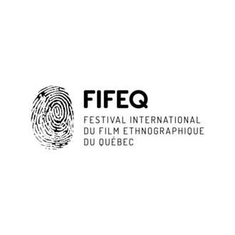 Festival International du Film Ethnographique du Québec (FIFEQ) / International Ethnographic Film Festival of Quebec
