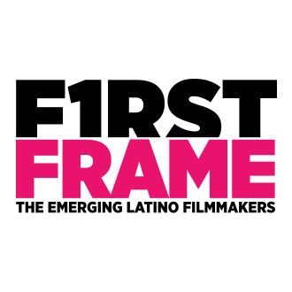 FIRST FRAME: The Emerging Latino Filmmakers