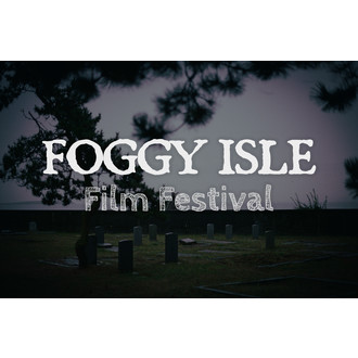 Foggy Isle Film Festival