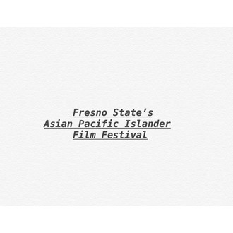 Fresno State's Asian Pacific Islander Film Fest