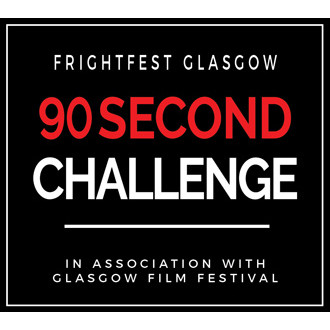 FrightFest Glasgow 90 Second Challenge