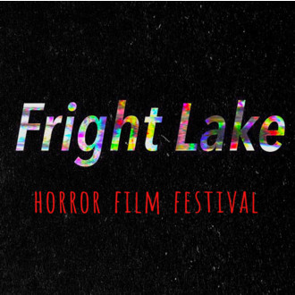 Fright Lake Horror Film Festival