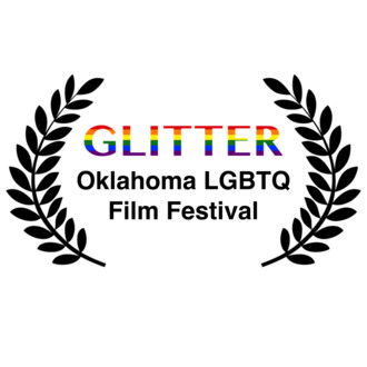 GLITTER ! Oklahoma LGBTQ Film Festival