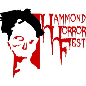 Hammond Horror Fest HORROR SHORTS FESTIVAL