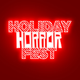 Holiday Horror Fest