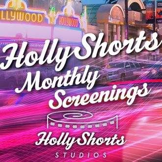 HollyShorts Monthly Screenings