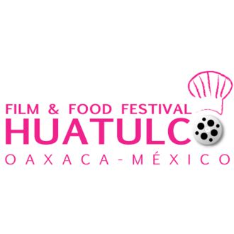 HUATULCO FILM & FOOD FESTIVAL