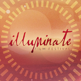ILLUMINATE Film Festival