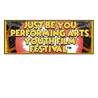 Just Be You Performing Arts Youth Film Festival