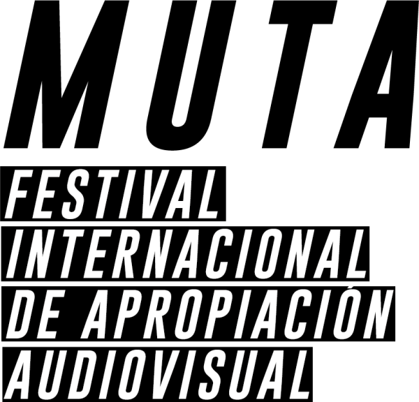 MUTA - International Festival of Audiovisual Appropriation (MUTA - Festival Internacional de Apropiación Audiovisual)
