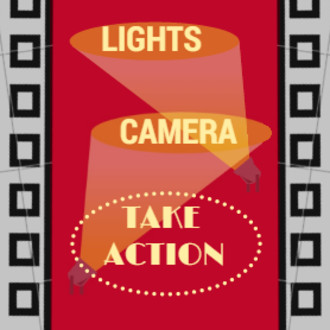 Lights, Camera, Take Action!