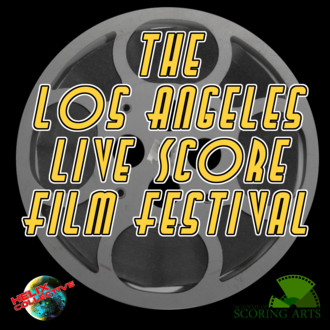 The Los Angeles Live Score Film Festival!