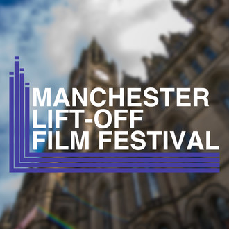 Manchester Lift-Off Film Festival