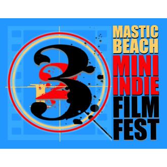 Mastic Beach Mini Indie Film Fest