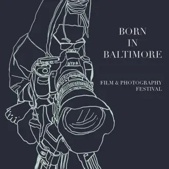 Born in Baltimore Film & Photography Festival logo