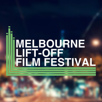 Melbourne Lift-Off Film Festival