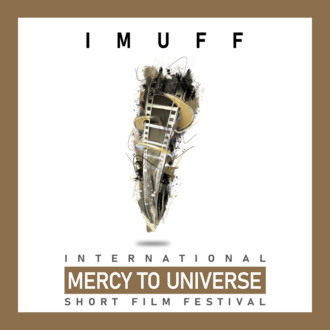 MERCY TO UNIVERSE INTERNATIONAL SHORT FILM FESTIVAL