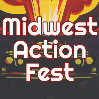 Midwest Action Fest. Action, Adventure & Comedy Film Festival