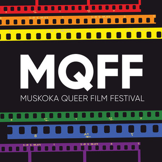 Muskoka Queer Film Festival (MQFF)