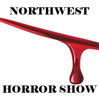 The Northwest Horrorshow