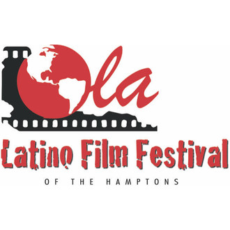 OLA 18th Annual LATINO FILM FESTIVAL of the Hamptons