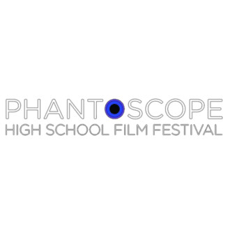 Phantoscope High School Film Festival