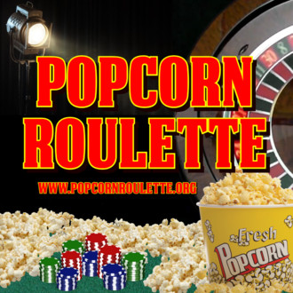 The Popcorn Roulette Film Festival