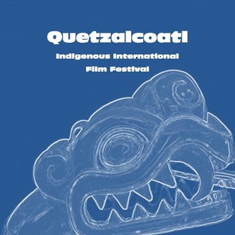 Quetzalcoatl Indigenous International Film Festival [ Film and World Indigenous cultures ]