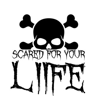 Scared for your LIIFE