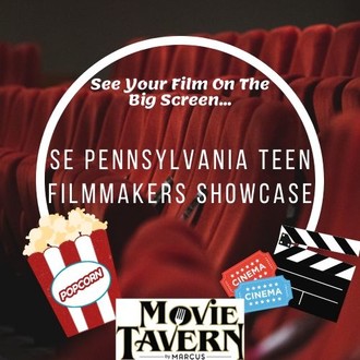 SE Pennsylvania Teen Filmmakers Showcase