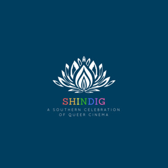 Shindig: A Southern Celebration of Queer Cinema