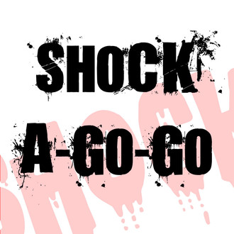 Shock-A-Go-Go Film Festival