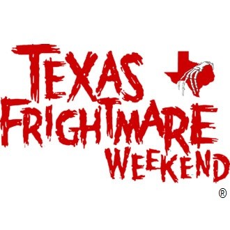 Texas Frightmare Weekend 2021 Presented by Arrow Video The Southwest's Premier Horror Convention & Film Festival